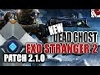 Destiny - "The Exo Stranger 2" Ghost Fragment - New Dead Ghost Location in Patch 2.1.0