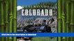 READ THE NEW BOOK Railroads of Colorado: Your Guide to Colorado s Historic Trains and Railway