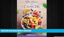 READ  The Bliss of Cancer: How I Cured Cancer Naturally,Lost Weight, And Turned My Life Around.