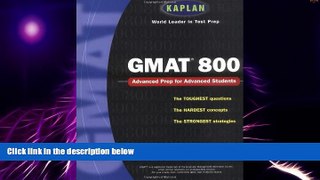 Must Have PDF  Kaplan GMAT 800 (Kaplan GMAT Advanced)  Best Seller Books Best Seller