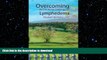 READ BOOK  Overcoming the Emotional Challenges of Lymphedema FULL ONLINE
