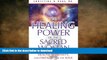 READ BOOK  The Healing Power of the Sacred Woman: Health, Creativity, and Fertility for the Soul