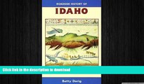 PDF ONLINE Roadside History of Idaho (Roadside History Series) (Roadside History (Paperback)) READ