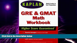 Big Deals  KAPLAN GRE / GMAT MATH WORKBOOK  Free Full Read Best Seller