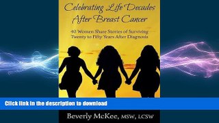 READ  Celebrating Life Decades After Breast Cancer  PDF ONLINE