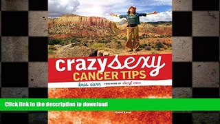 FAVORITE BOOK  Crazy Sexy Cancer Tips  PDF ONLINE