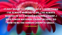 Carly Patterson Quotes