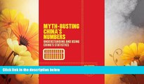 READ FREE FULL  Myth-Busting China s Numbers: Understanding and Using China s Statistics