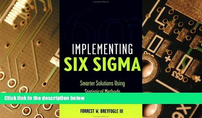 Big Deals  Implementing Six Sigma: Smarter Solutions Using Statistical Methods  Free Full Read