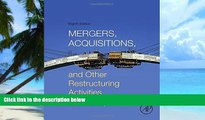 Must Have PDF  Mergers, Acquisitions, and Other Restructuring Activities, Eighth Edition  Best