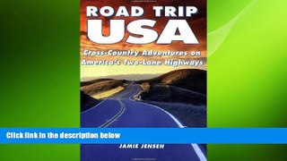 READ book  Road Trip USA: Cross-Country Adventures on America s Two-Lane Highways READ ONLINE