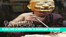 [PDF] Sacred Tattoos of Thailand: Exploring the Magic, Masters and Mystery of Sak Yan Full Online
