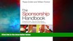 READ FREE FULL  The Sponsorship Handbook: Essential Tools, Tips and Techniques for Sponsors and
