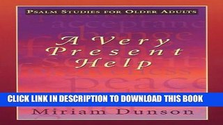 [PDF] A Very Present Help: Psalm Studies for Older Adults Popular Online