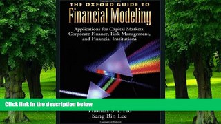 Big Deals  The Oxford Guide to Financial Modeling: Applications for Capital Markets, Corporate