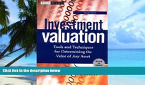 Big Deals  Investment Valuation: Tools and Techniques for Determining the Value of Any Asset,
