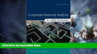 Big Deals  Corporate Financial Analysis in a Global Environment  Best Seller Books Most Wanted