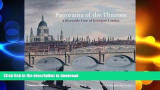 READ THE NEW BOOK Panorama of the Thames: A Riverside View of Georgian London READ PDF BOOKS ONLINE