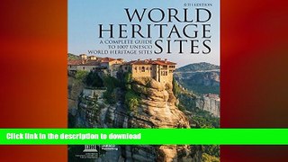 READ THE NEW BOOK World Heritage Sites: A Complete Guide to 1,007 UNESCO Workd Heritage Sites 6TH