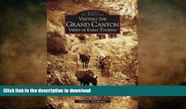 FAVORIT BOOK Visiting the Grand Canyon: Early Views of Tourism  (AZ)   (Images of America) FREE
