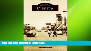 DOWNLOAD Compton (Images of America) READ PDF BOOKS ONLINE