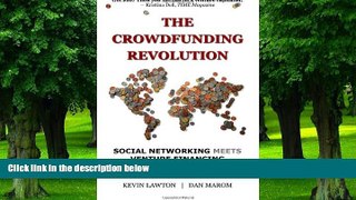 Big Deals  The Crowdfunding Revolution: Social Networking Meets Venture Financing  Free Full Read