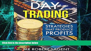 Big Deals  Day Trading Strategies That Produce Profits: A Beginners Guide to Day Trading  Best