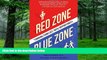 Big Deals  Red Zone, Blue Zone: Turning Conflict into Opportunity  Best Seller Books Most Wanted