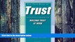 Must Have PDF  The Thin Book of Trust; An Essential Primer for Building Trust at Work  Free Full
