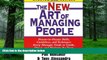 Big Deals  The New Art of Managing People, Updated and Revised: Person-to-Person Skills,