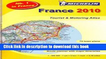 Read MOT Atlas France 2010 (Michelin Tourist and Motoring Atlases) (English, French and French