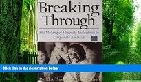 Big Deals  Breaking Through: The Making of Minority Executives in Corporate America  Free Full