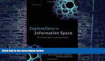 Big Deals  Explorations in Information Space: Knowledge, Agents, and Organization  Free Full Read