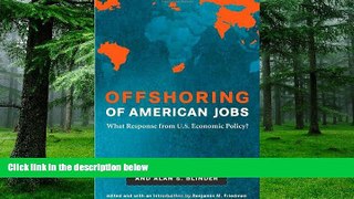 Big Deals  Offshoring of American Jobs: What Response from U.S. Economic Policy? (Alvin Hansen