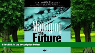 Big Deals  Managing the Future: Foresight in the Knowledge Economy  Best Seller Books Most Wanted