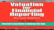 Read Valuation for Financial Reporting?: Fair Value Measurements and Reporting, Intangible Assets,
