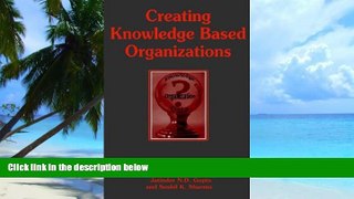 Big Deals  Creating Knowledge Based Organizations  Best Seller Books Most Wanted