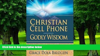Big Deals  Christian Cell Phone Godly Wisdom  Free Full Read Most Wanted