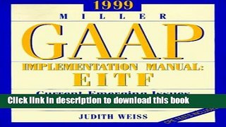 Read 1999 Miller Gaap Implementation Manual: Eitf Current Emerging Issues Task Force Concensus