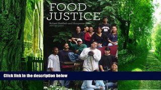 Big Deals  Food Justice (Food, Health, and the Environment)  Free Full Read Most Wanted