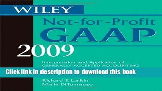 Read Wiley Not-for-Profit GAAP 2009: Interpretation and Application of Generally Accepted