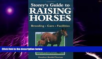 Big Deals  Storey s Guide to Raising Horses: Breeding/Care/Facilities  Free Full Read Best Seller