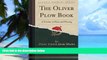 Big Deals  The Oliver Plow Book: A Treatise on Plows and Plowing (Classic Reprint)  Free Full Read