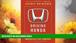 Must Have  Driving Honda: Inside the World s Most Innovative Car Company  READ Ebook Full Ebook