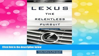 READ FREE FULL  Lexus: The Relentless Pursuit  Download PDF Online Free
