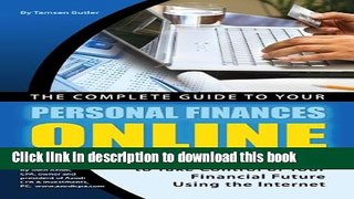 Read The Complete Guide to Your Personal Finances Online: Step-by-Step Instructions to Take