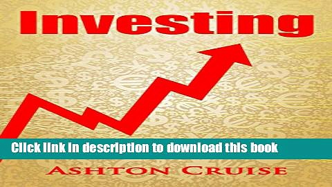 Read INVESTING: A Complete Guide to Investing, Investing for Beginners   Growth your Money