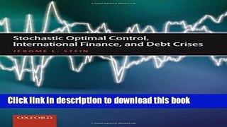 Read Stochastic Optimal Control, International Finance, and Debt Crises  Ebook Free