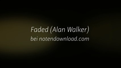 Noten bei notendownload - Faded (Alan Walker)