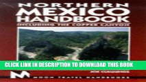 [PDF] Moon Handbooks: Northern Mexico: Including The Copper Canyon Full Colection